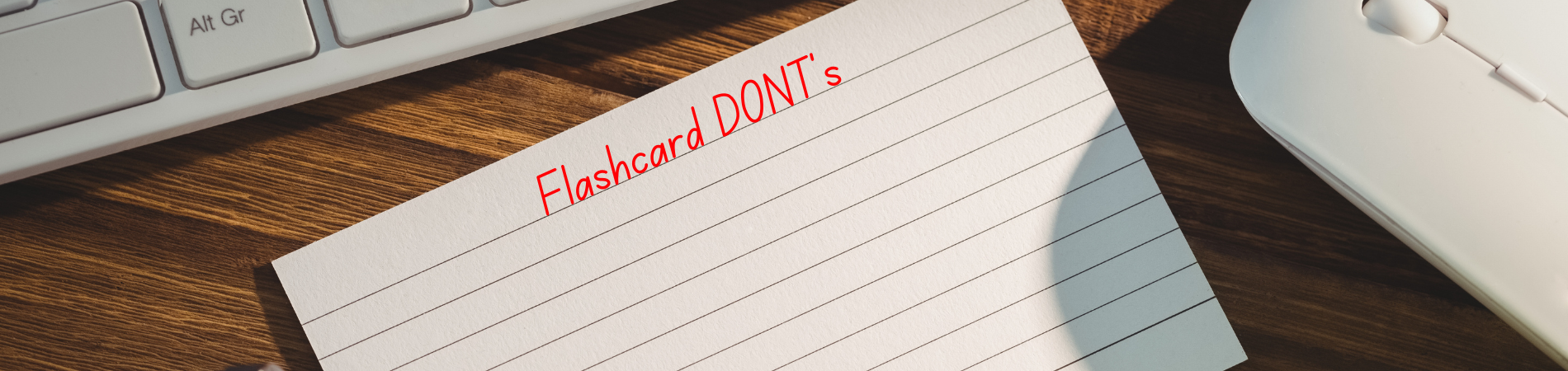 Solving the 3 most common problems students face when making their own flashcards