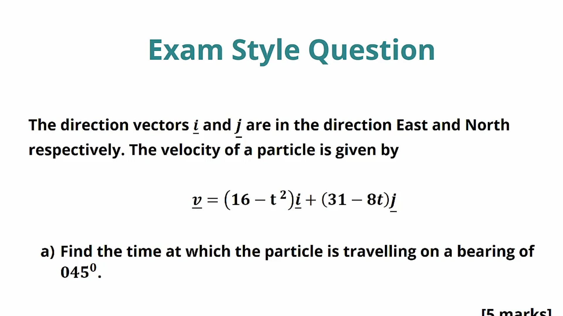 Calculus with Vectors in Two Dimensions Exam Question