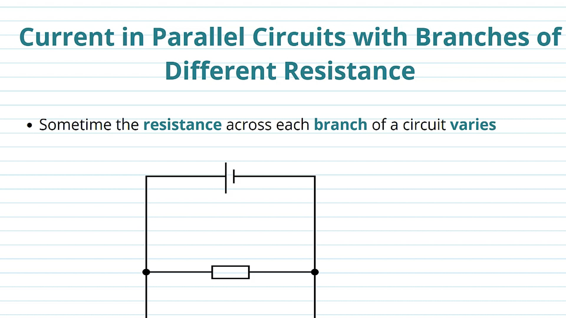 Current in Parallel Circuits with Branches of Different Resistance