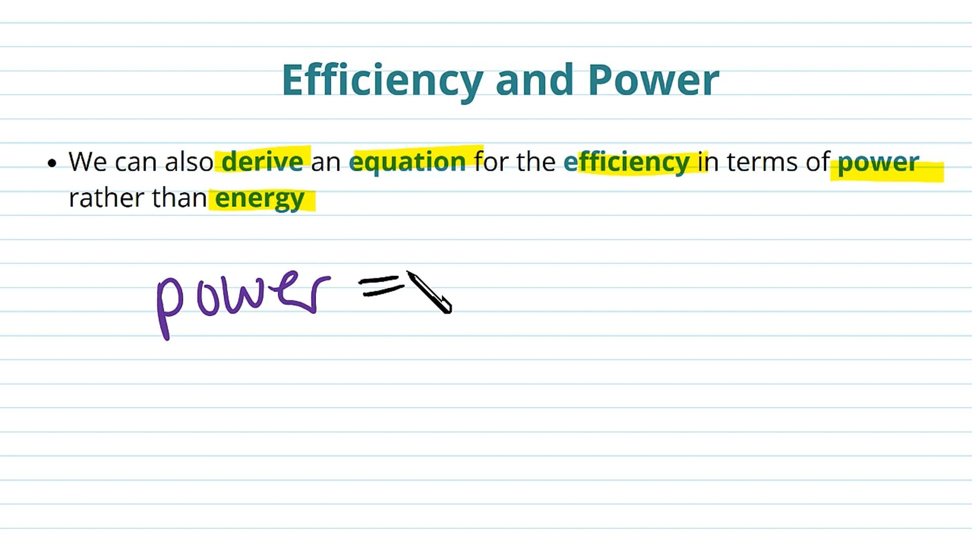 Efficiency and Power