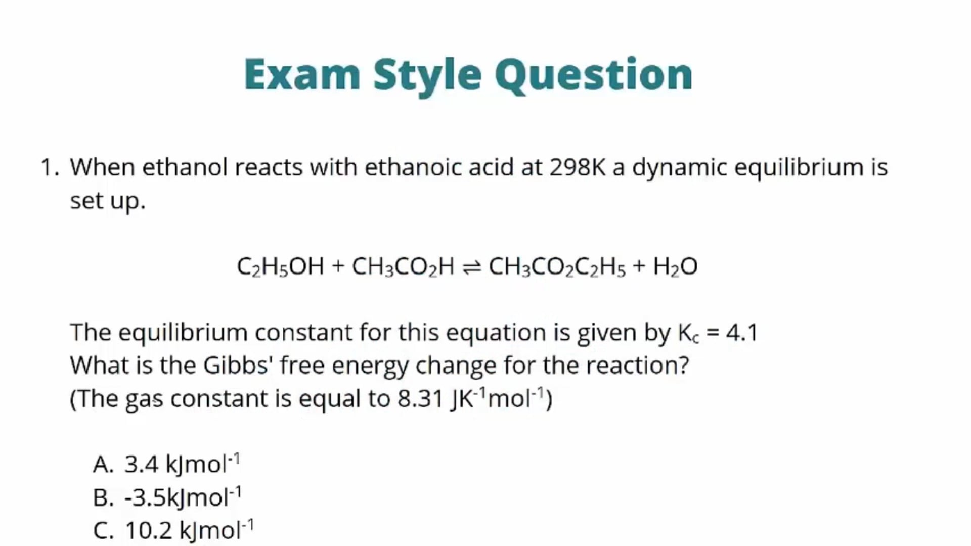 Equilibrium Constants and Gibbs Free Energy Exam Question