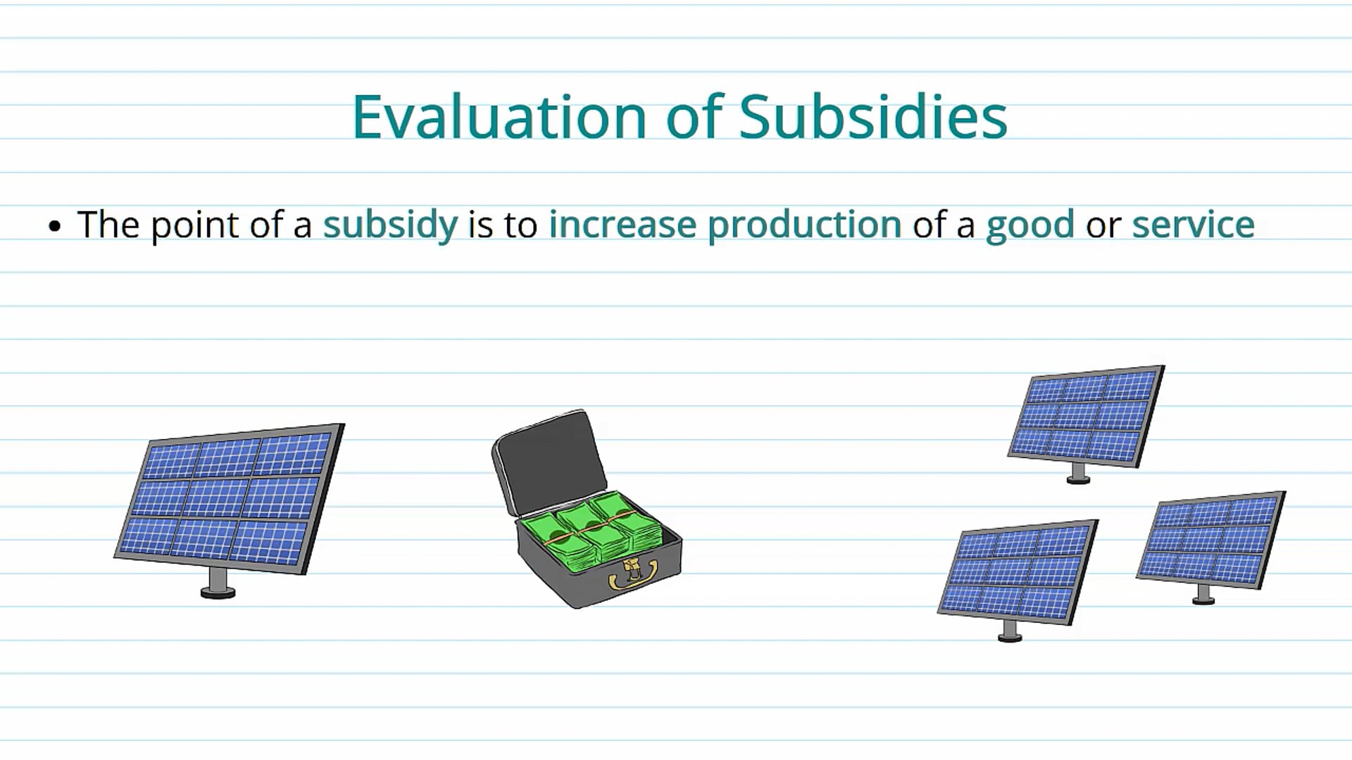 Evaluating Subsidies