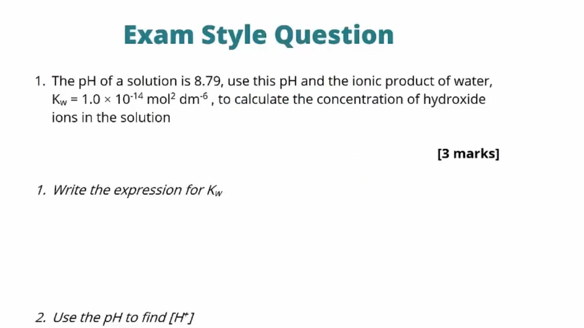 Ionisation of Water Exam Question