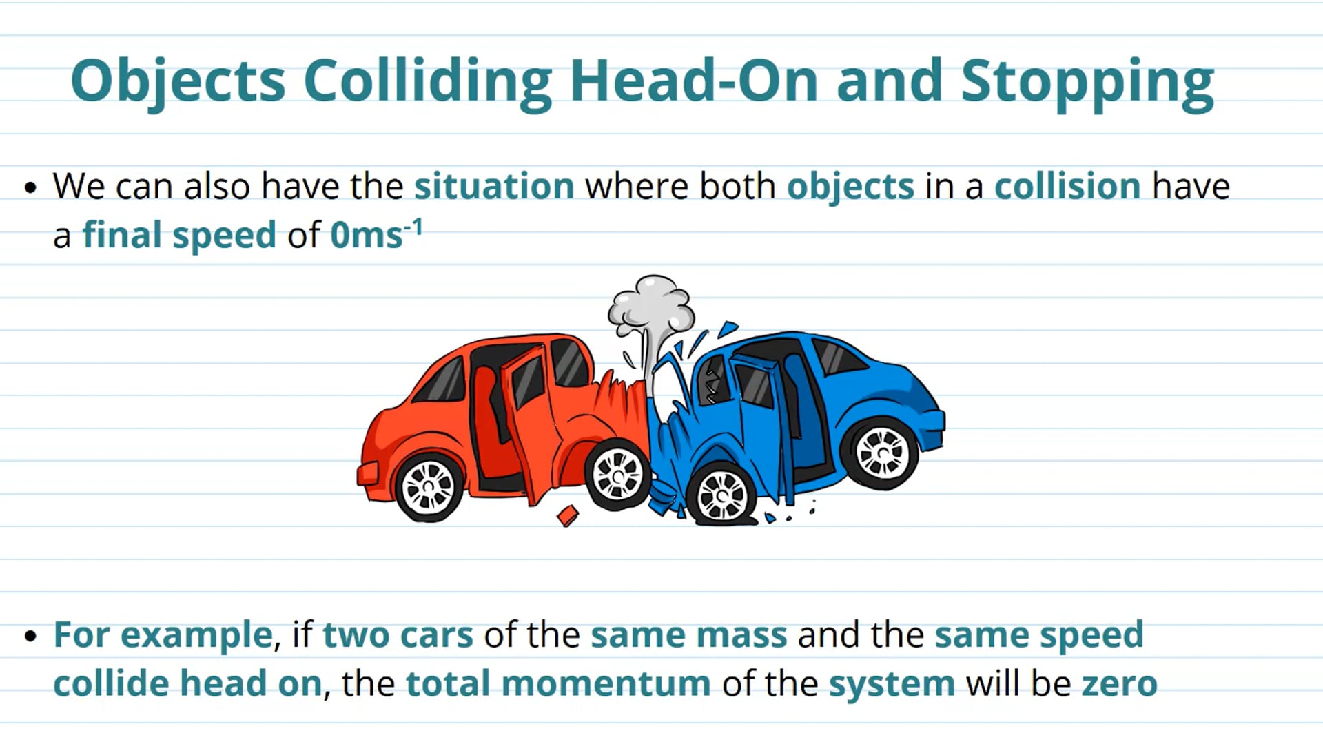 Objects Colliding Head On and Stopping