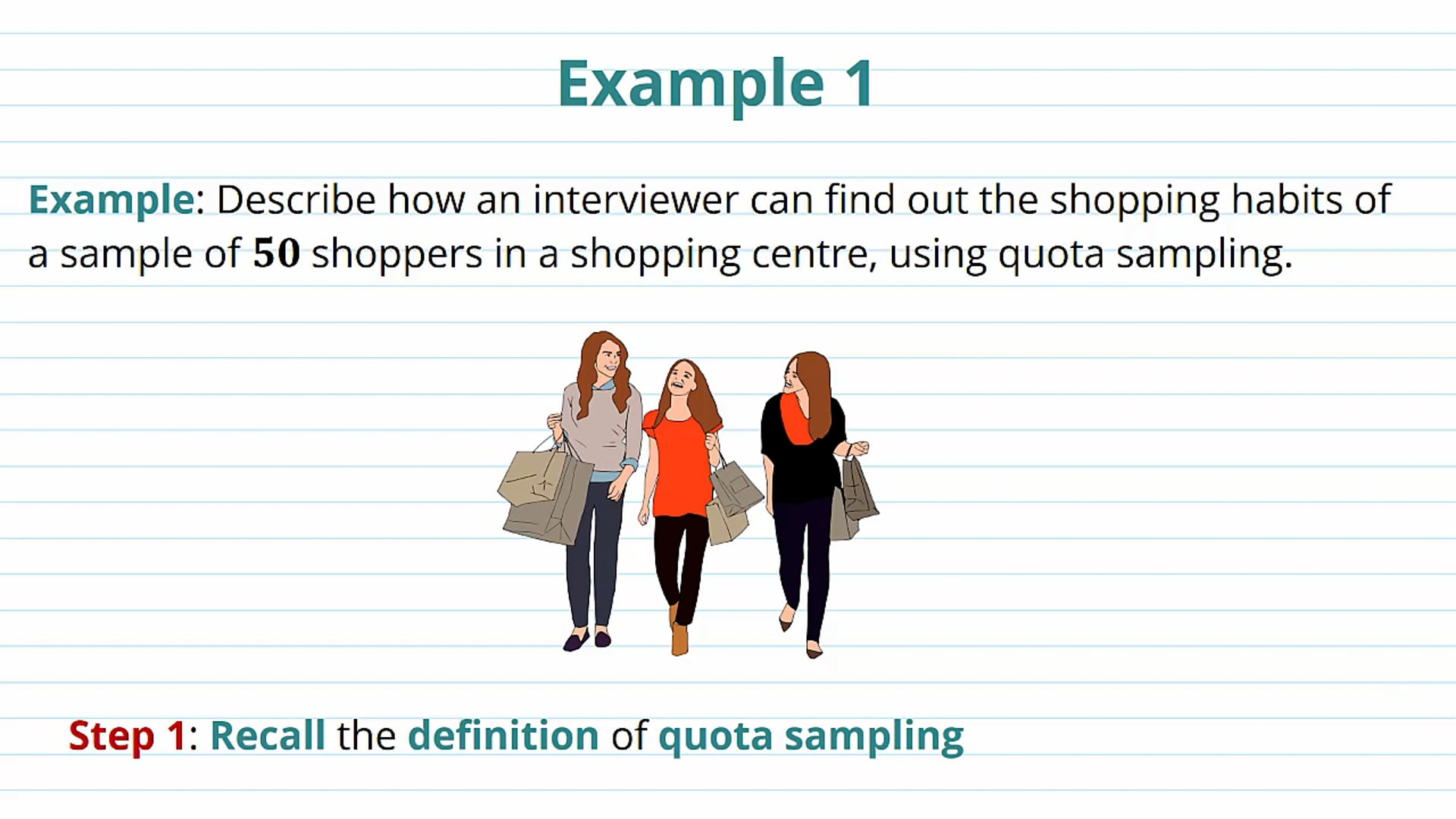Quota and Opportunity Sampling Examples