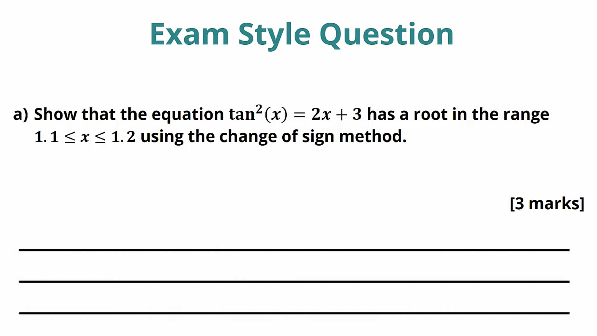 The Change of Sign Method Exam Question