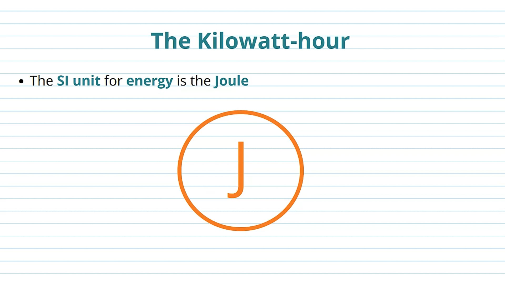 The Kilowatt-Hour