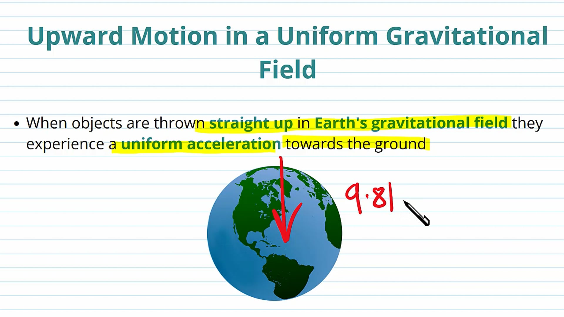 Upward and Return Motion in a Uniform Gravitational Field