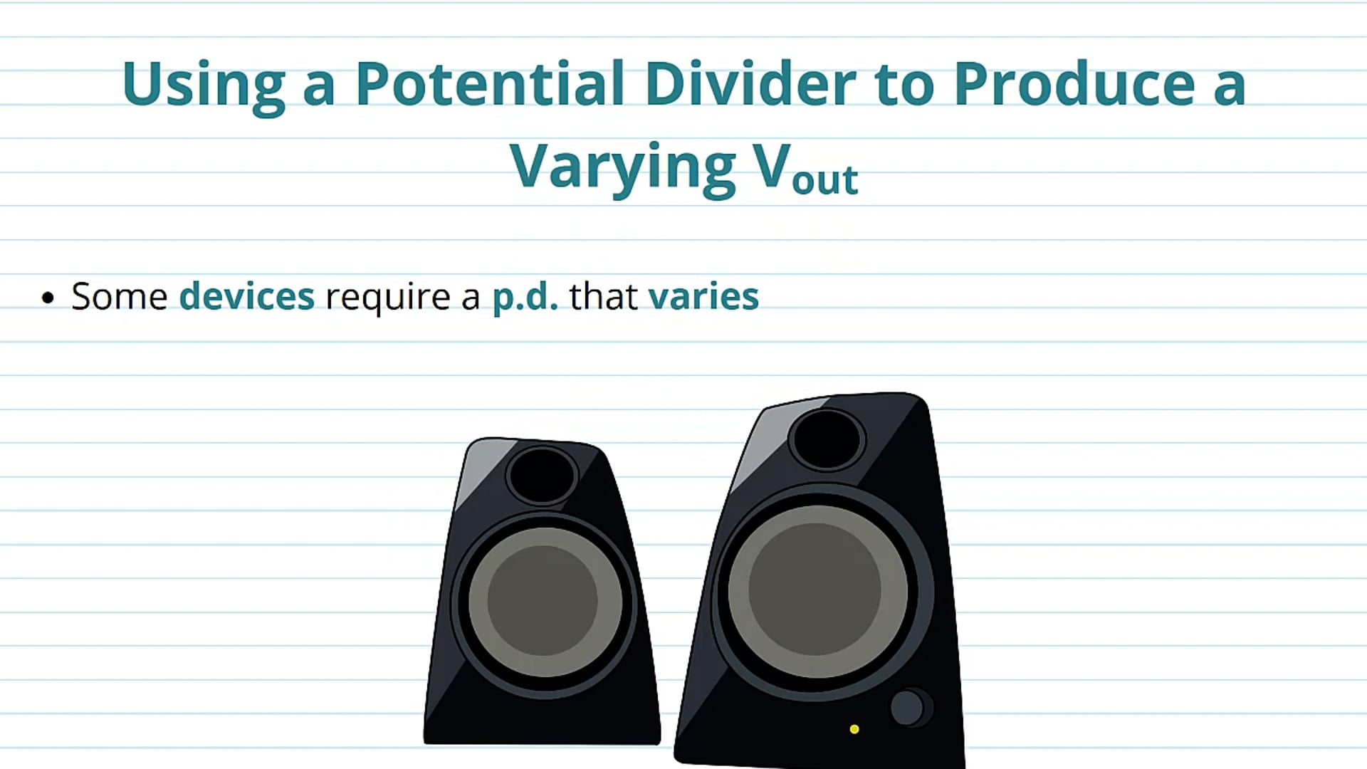 Using a Potential Divider to Produce a Varying Vout