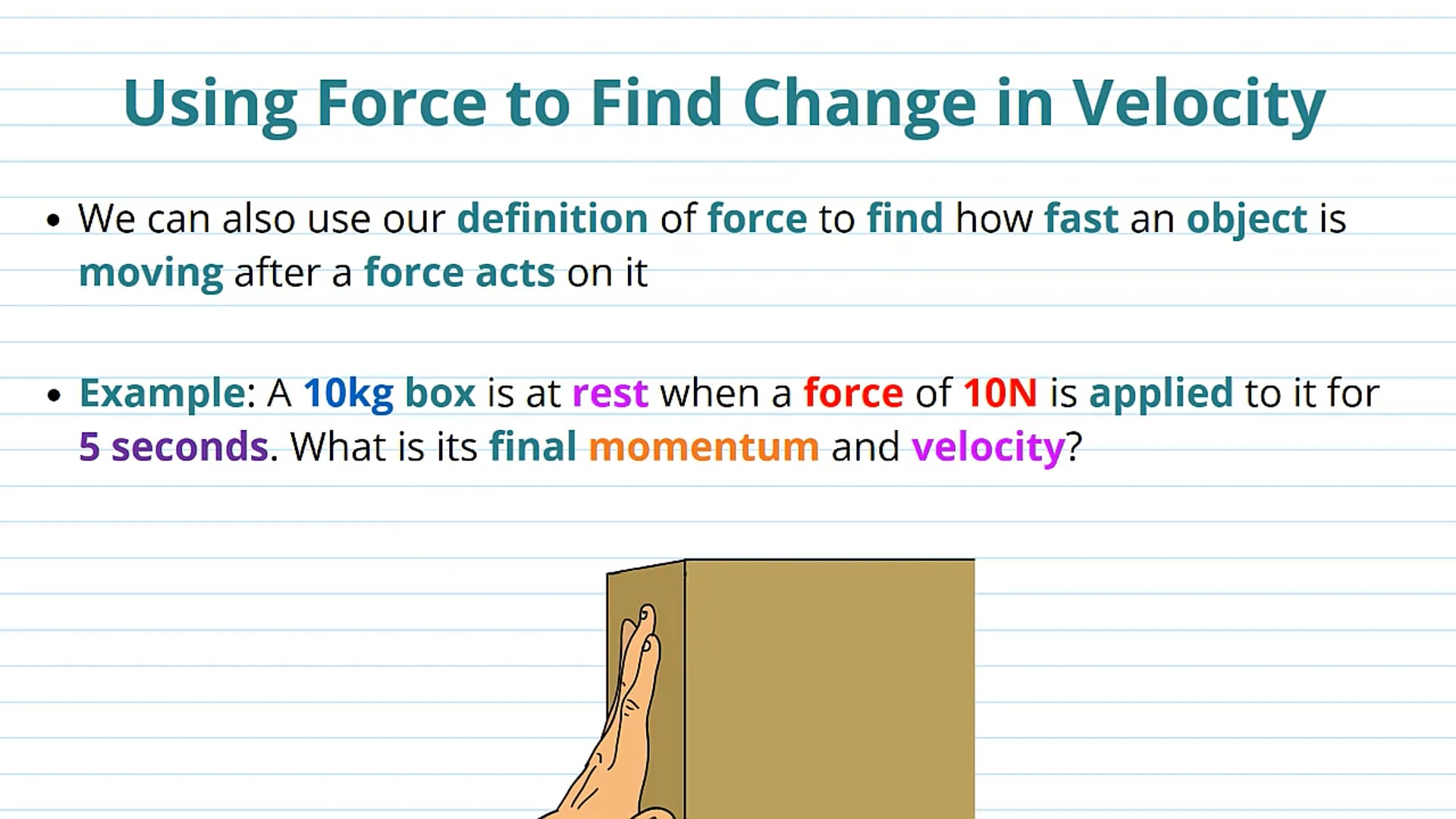 Using Force to Find Change in Velocity